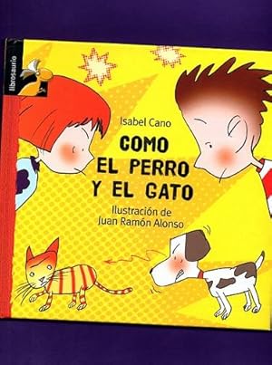 Imagen del vendedor de COMO EL PERRO Y EL GATO. a la venta por Librera DANTE
