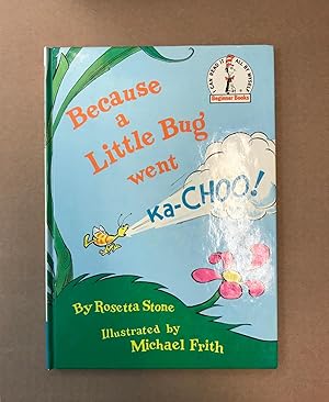 Immagine del venditore per Because a Little Bug Went Ka-Choo! (An I Can Read It All By Myself Beginner Book, B-61) venduto da Fahrenheit's Books