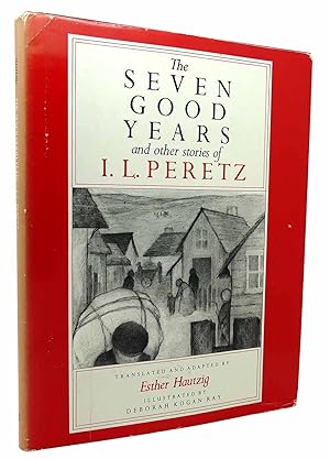 Immagine del venditore per SEVEN GOOD YEARS AND OTHER STORIES OF I. L. PERETZ venduto da Rare Book Cellar