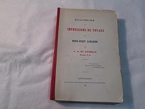 Imagen del vendedor de Souvenirs et impressions de voyage au Nord-Ouest canadien. a la venta por Doucet, Libraire/Bookseller