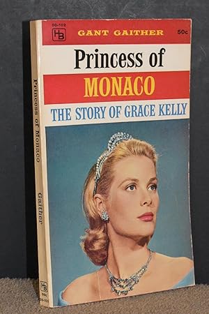 Imagen del vendedor de Princess of Monaco; The Story of Grace Kelly a la venta por Books by White/Walnut Valley Books