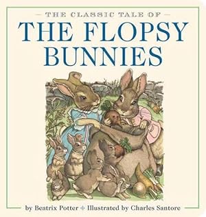 Imagen del vendedor de The Classic Tale of the Flopsy Bunnies Oversized Padded Board Book (Board Book) a la venta por Grand Eagle Retail