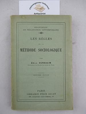 Bild des Verkufers fr Les rgles de la mthode sociologique (=Bibliotheque de philosophie contemporaine).Huitime dition. zum Verkauf von Chiemgauer Internet Antiquariat GbR