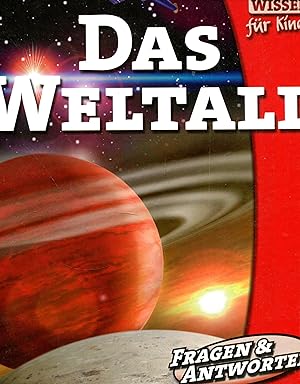 Seller image for Das Weltall : Wissen fr Kinder Fragen & Antworten for sale by Gabis Bcherlager