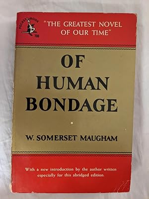 OF HUMAN BONDAGE, SOMERSET MAUGHAM