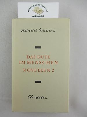 Seller image for Das Gute im Menschen. Novellen 2. for sale by Chiemgauer Internet Antiquariat GbR