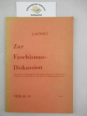 Bild des Verkufers fr Zur Faschismus-Diskussion. Ein Beitrag zur Bestimmung des Verhltnisses von Politik und konomie und der Funktion des heutigen brgerlichen Staates. zum Verkauf von Chiemgauer Internet Antiquariat GbR