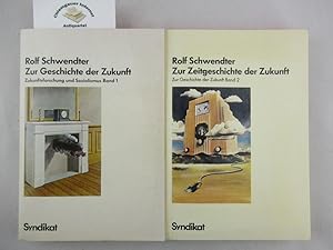 Bild des Verkufers fr Zur Zeitgeschichte der Zukunft. Band 1: Zukunftsforschung und Sozialismus.(1982) Band 2 : Zur Zeitgeschichte der Zukunft. (1984) ZWEI Bnde. zum Verkauf von Chiemgauer Internet Antiquariat GbR