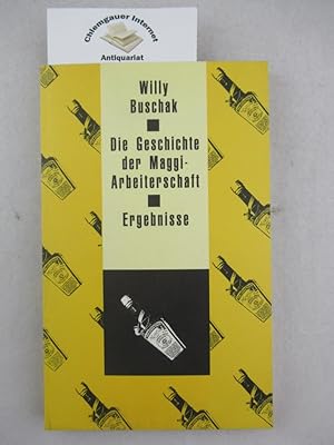 Immagine del venditore per Die Geschichte der Maggi-Arbeiterschaft 1887-1950. venduto da Chiemgauer Internet Antiquariat GbR