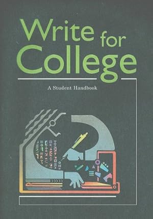 Seller image for Write for College: A Student Handbook for sale by Brockett Designs