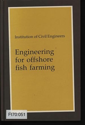 Bild des Verkufers fr Engineering for offshore fish farming. Proceedings of the conference organized by the Institution of Civil Engineers, and held in Glasgow on 17-18, October, 1990. zum Verkauf von Antiquariat Bookfarm