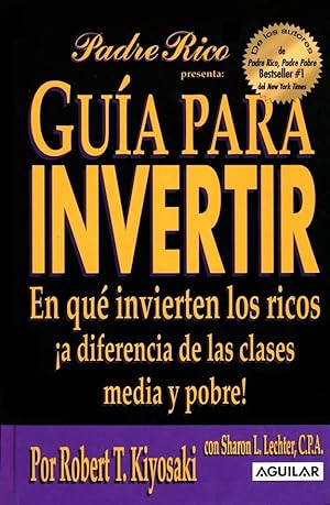 Seller image for Gua para Invertir: En Que Invierten Los Ricos A Diferencia De Las Clases Media Y Pobre! (Spanish Edition) for sale by Von Kickblanc