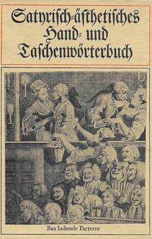 Immagine del venditore per Satirisch-sthetisches Hand- und Taschenwrterbuch venduto da Flgel & Sohn GmbH