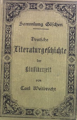 Bild des Verkufers fr Deutsche Literaturgeschichte der Klassikerzeit. Sammlung Gschen, 161 zum Verkauf von books4less (Versandantiquariat Petra Gros GmbH & Co. KG)