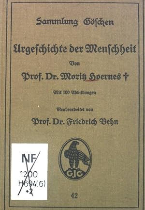 Seller image for Urgeschichte der Menschheit. Sammlung Gschen, 42 for sale by books4less (Versandantiquariat Petra Gros GmbH & Co. KG)