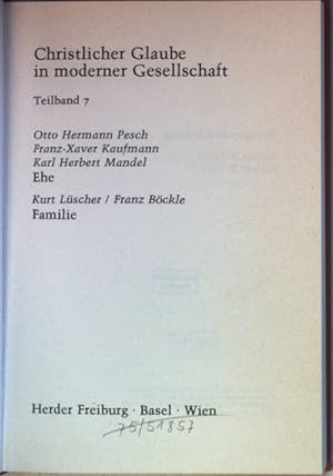 Seller image for Christlicher Glaube in moderner Gesellschaft: TEILBAND 7: Ehe/ Familie. Enzyklopdische Bibliothek; for sale by books4less (Versandantiquariat Petra Gros GmbH & Co. KG)