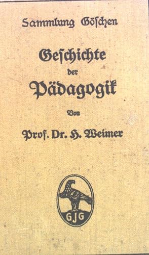 Bild des Verkufers fr Geschichte der Pdagogik. Sammlung Gschen, 145 zum Verkauf von books4less (Versandantiquariat Petra Gros GmbH & Co. KG)