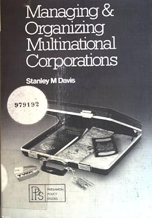 Seller image for Managing and Organizing Multinational Corporations Pergamon policy studies for sale by books4less (Versandantiquariat Petra Gros GmbH & Co. KG)