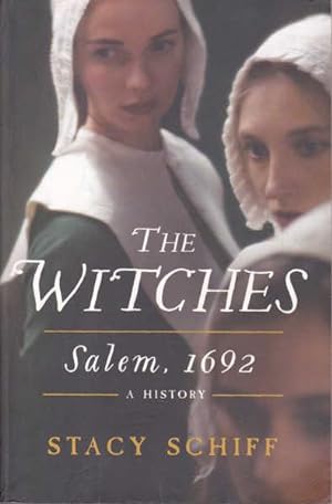 Bild des Verkufers fr The Witches: Salem, 1692 - A History zum Verkauf von Goulds Book Arcade, Sydney