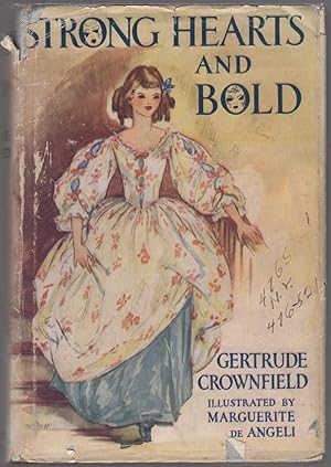 Image du vendeur pour Strong Hearts and Bold mis en vente par Between the Covers-Rare Books, Inc. ABAA