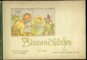 Blumen-Märchen. Bilder, Texte und Lithographie von Ernst Kreidolf.