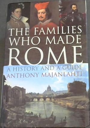 Immagine del venditore per The Families Who Made Rome: A History and a Guide venduto da Chapter 1