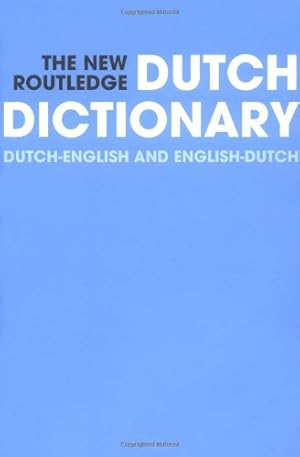 Bild des Verkufers fr New Routledge Dutch Dictionary zum Verkauf von Modernes Antiquariat an der Kyll