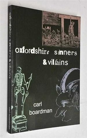 Seller image for Oxfordshire Sinners & Villains for sale by Maynard & Bradley