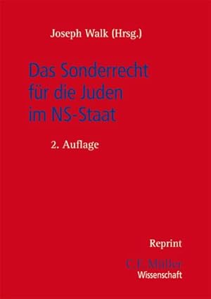 Seller image for Das Sonderrecht fr die Juden im NS-Staat : Eine Sammlung der gesetzlichen Manahmen und Richtlinien - Inhalt und Bedeutung for sale by AHA-BUCH GmbH