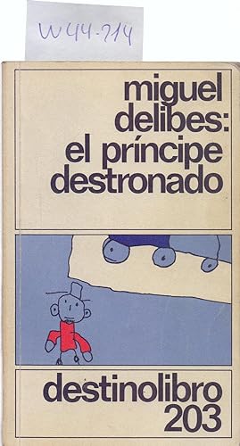 Seller image for EL PRINCIPE DESTRONADO for sale by Libreria 7 Soles