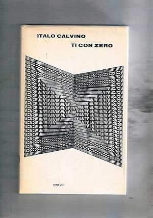 Seller image for Ti con zero. Seconda edizione. Coll. Supercoralli. for sale by Libreria Gull