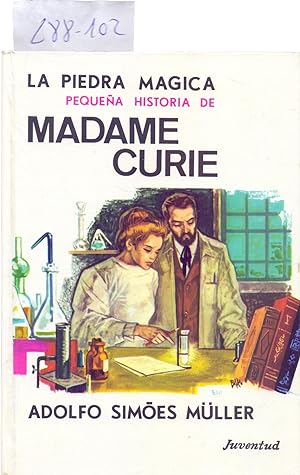 Imagen del vendedor de LA PIEDRA MAGICA - PEQUEA HISTORIA DE MADAME CURIE a la venta por Libreria 7 Soles