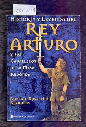 Seller image for HISTORIA Y LEYENDA DEL REY ARTURO Y SUS CABALLEROS DE LA MESA REDONDA for sale by Libreria 7 Soles