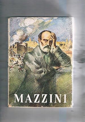 Imagen del vendedor de Mazzini. Con 6 tav. f.t. Coll. Grandi Italiani. a la venta por Libreria Gull