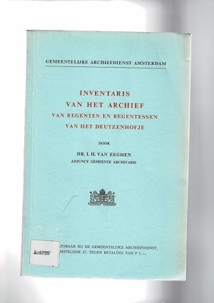 Imagen del vendedor de Inventaris van het archief van regenten en regentessen van het Deutzenhofje. a la venta por Libreria Gull