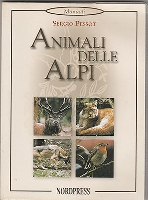 Immagine del venditore per Animali delle Alpi. Prima edizione. venduto da Libreria Gull