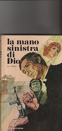 Seller image for La mano sinistra di Dio. Romanzo. Collana i narratori del mondo. for sale by Libreria Gull