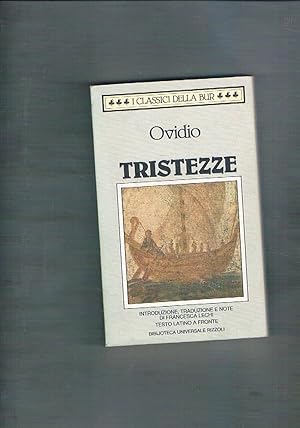 Bild des Verkufers fr Tristezze. Introduzione traduzione e note di Francesca Lechi. Testo latino a fronte. zum Verkauf von Libreria Gull