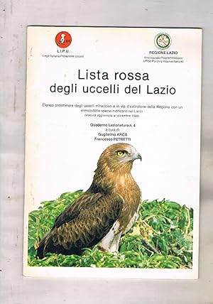 Immagine del venditore per Lista rossa degli uccelli del lazio. Elenco preliminare degli unccelli minacciati e in via di estinzione della Regione con un elenco delle specie nidificanti nel Lazio. (aggiornata al dicembre 1983). venduto da Libreria Gull