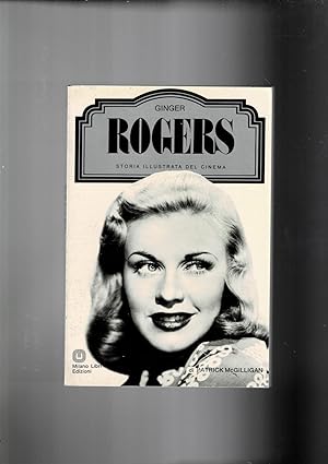 Seller image for Ginger Rogers. Coll. Storia ill. del cinema. for sale by Libreria Gull