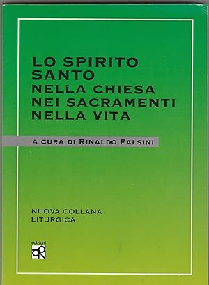 Immagine del venditore per Lo Spirito Santo nella Chiesa, nei Sacramenti, nella vita. venduto da Libreria Gull