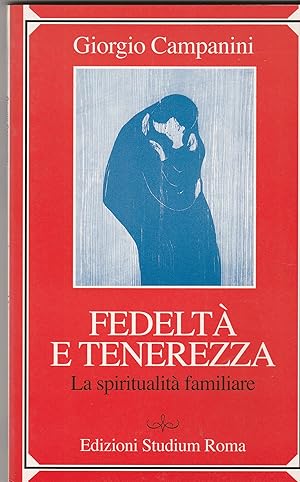 Seller image for Fedelt e tenerezza. La spiritualit familiare. for sale by Libreria Gull