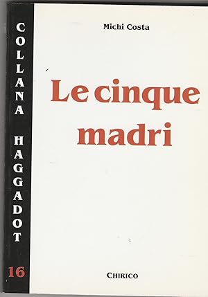 Immagine del venditore per Le cinque madri. venduto da Libreria Gull