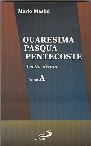 Bild des Verkufers fr Quaresima. Pasqua. Pentecoste. Lectio divina. Anno A zum Verkauf von Libreria Gull