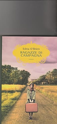 Seller image for Ragazze di campagna. Romanzo. for sale by Libreria Gull