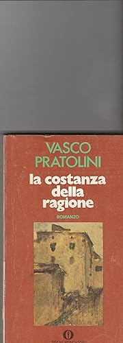 Seller image for La costanza della ragione. Romanzo. Introduz.di Alessandro Parronchi. for sale by Libreria Gull