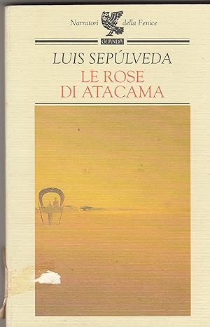 Immagine del venditore per Le rose di Atacama. venduto da Libreria Gull