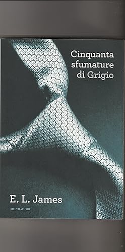 Image du vendeur pour Cinquanta sfumature di grigio. Romanzo. mis en vente par Libreria Gull