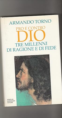 Immagine del venditore per Pro e contro Dio. Tre millenni di ragione e di fede. venduto da Libreria Gull