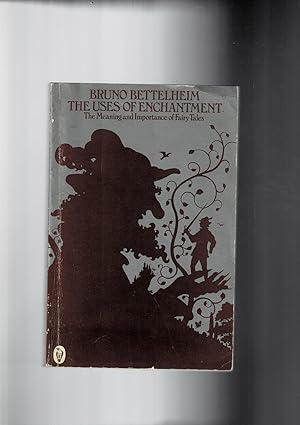 Seller image for Thje uses of the enchantment. The meaning and importance of fair tales. for sale by Libreria Gull